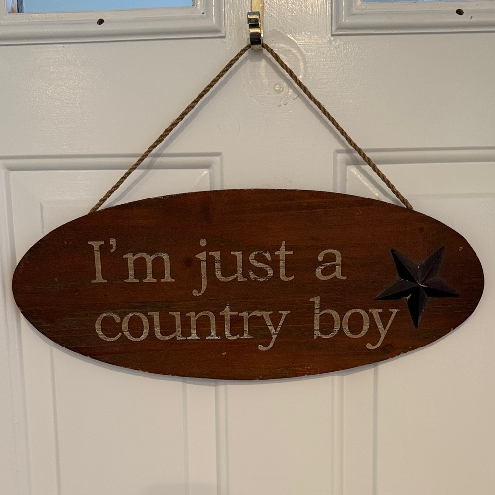 Rustic Wooden Oval Sign “I’m Just a Country Boy”